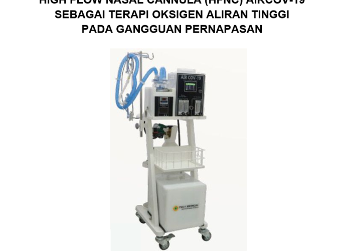 HIGH FLOW NASAL CANNULA (HFNC) AIRCOV-19 SEBAGAI TERAPI OKSIGEN ALIRAN TINGGI PADA GANGGUAN PERNAPASAN