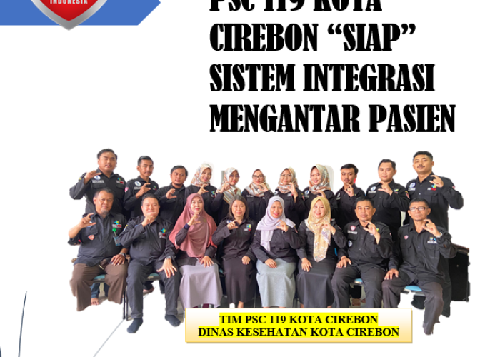 PSC 119 KOta cirebon siap (sistem integrasi mengantar pasien)